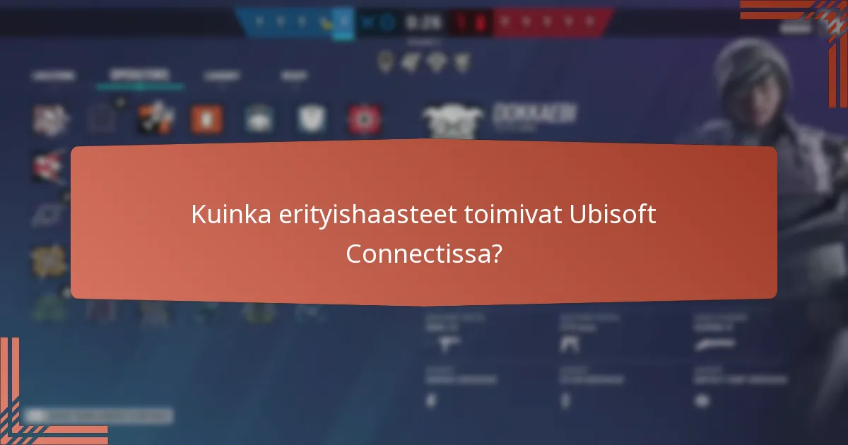 Kuinka erityishaasteet toimivat Ubisoft Connectissa?