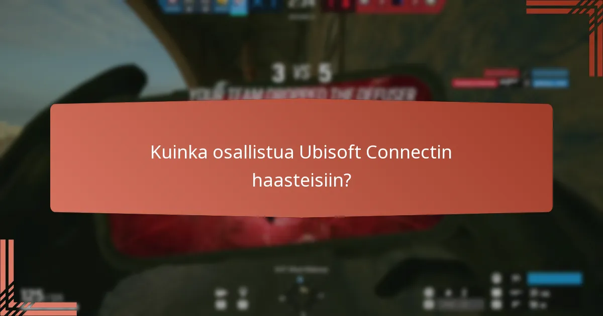 Kuinka päivittäiset haasteet toimivat Ubisoft Connectissa?