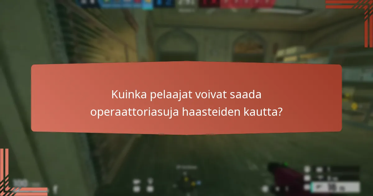 Kuinka pelaajat voivat saada operaattoriasuja haasteiden kautta?