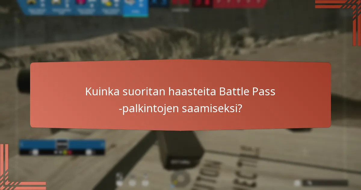 Mitkä ovat bonuspalkinnot Battle Passissa?