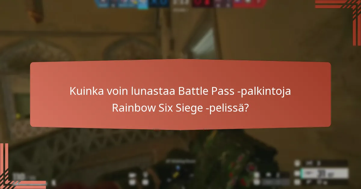 Mitkä ovat asekoristeiden edut Rainbow Six Siege -pelissä?