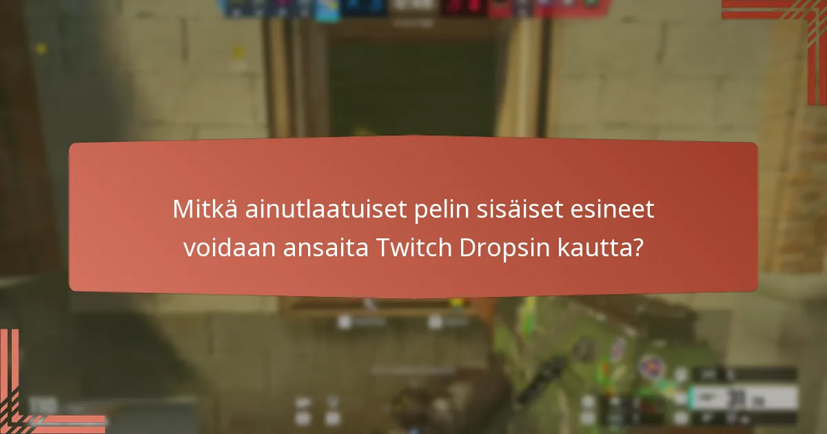 Kuinka Twitch Drops vertautuvat muihin palkintojärjestelmiin?