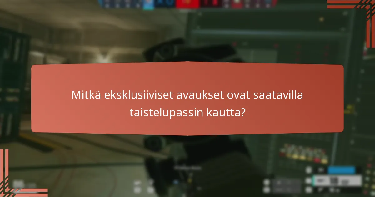 Mitkä eksklusiiviset avaukset ovat saatavilla taistelupassin kautta?