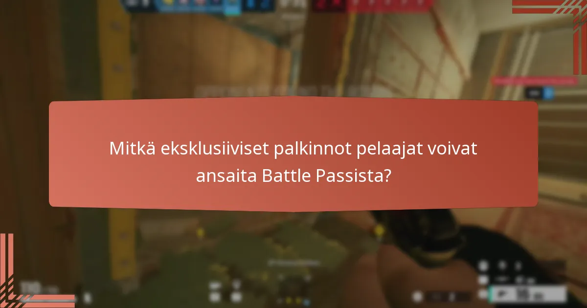 Kuinka arvioida Battle Passin palkintojen arvoa?